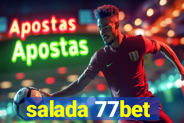 salada 77bet